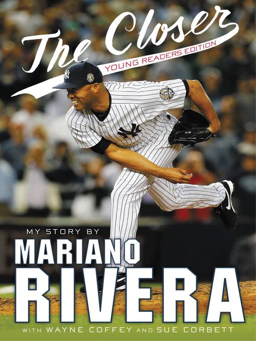 Title details for The Closer by Mariano Rivera - Available
